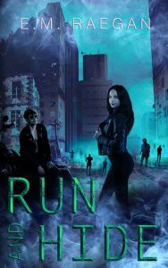 run and hide, em raegan