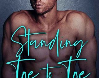 standing toe to toe weston parker