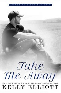 take me away, kelly elliott