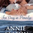 ten days paradise annie seaton