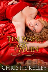 ten ways to ruin, christie kelley