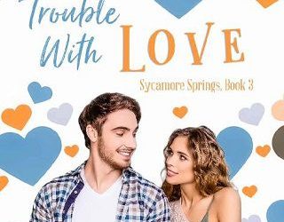 trouble with love cheryl phipps