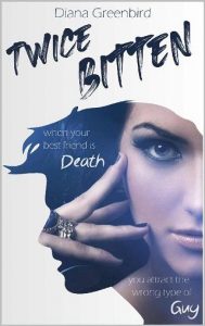 twice bitten, diana greenbird