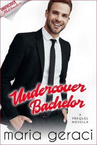 undercover bachelor, maria geraci