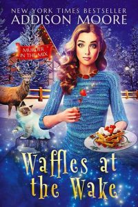 waffles at wake, addison moore