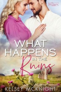 what happens ruins, kelsey mcknight