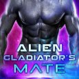 alien gladiator's mate zara starr