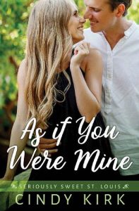 as if you were mine, cindy kirk