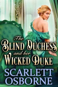 blind duchess, scarlett osborne