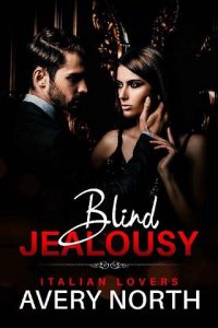 blind jealousy, avery north