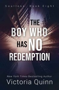 boy who has no redemption, victoria quinn