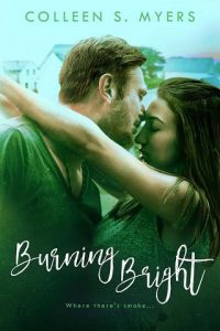 burning bright, colleen s myers