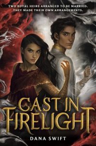 cast in firelight, dana swift