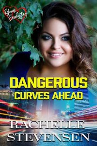 dangerous curves, rachelle stevensen
