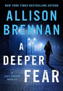 deeper fear, allison brennan