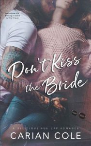 don't kiss bride, carian cole