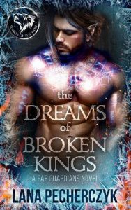 dreams of broken kings, lana pecherczyk