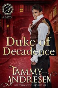 duke of decadence, tammy andresen