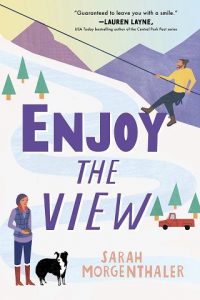 enjoy view, sarah morgenthaler