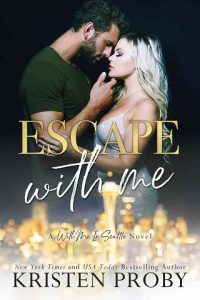 escape with me, kristen proby