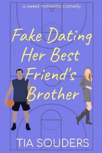 fake dating, tia souders