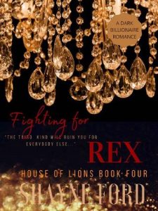 fighting for rex, shayne ford