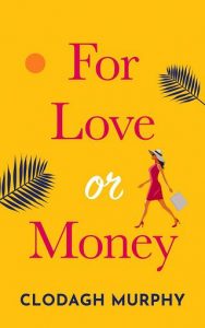 for love or money, clodagh murphy