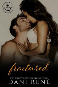 fractured, dani rene