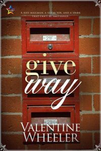 give way, valentine wheeler