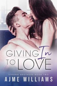 giving in to love, ajme williams