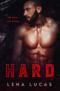 hard, lena lucas