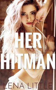 her hitman, lena little