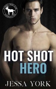 hot shot hero, jessa york