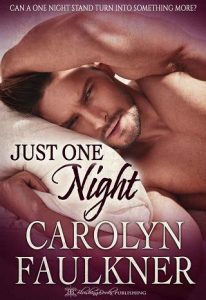 just one night, carolyn faulkner