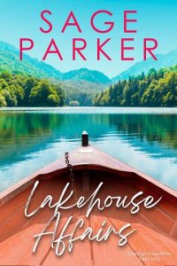 lakehouse affair, sage parker