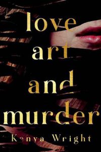 love art murder, kenya wright
