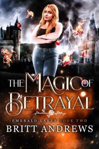 magic betrayal, britt andrews