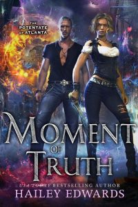 moments of truth, hailey edwards