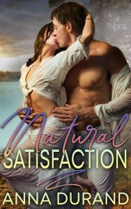 natural satisfaction, anna durand