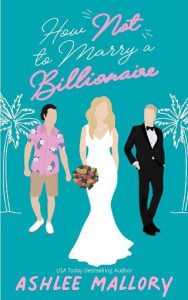 not marry billionaire, ashlee mallory
