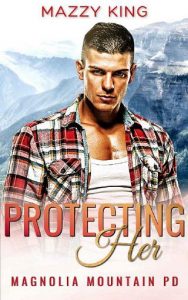 protecting her, mazzy king