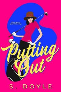 putting out, s doyle