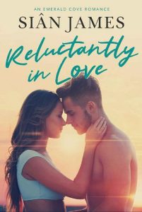 reluctantly in love sian james