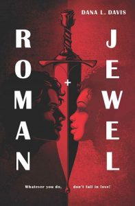 roman and jewel, dana l davis