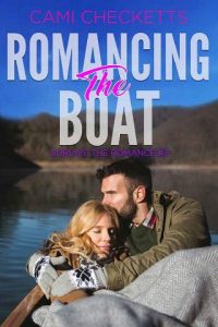 romancing boat, cami checketts