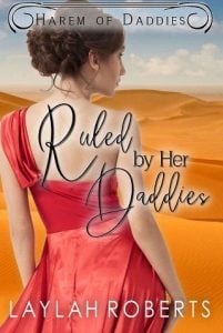 ruled by daddies, laylah roberts
