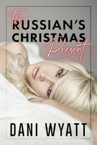 russian christmas present, dani wyatt