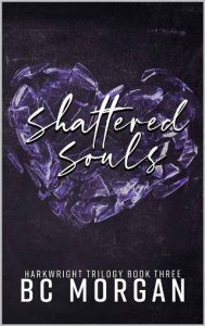 shattered souls, bc morgan