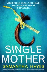single mother, samantha hayes