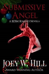 submissive angel, joey w hill